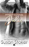 Protecting Julie by Susan Stoker Book Summary, Reviews and Downlod