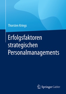 Erfolgsfaktoren strategischen Personalmanagements by Thorsten Krings