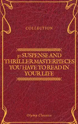 Read: Book 30 Suspense and Thriller Masterpieces you have to read in your life (Olymp Classics)