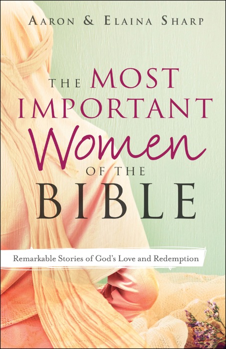 Most Important Women of the Bible