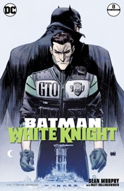 Batman: White Knight (2017-2018) #8 - Sean Murphy