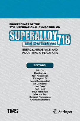 Read: Proceedings of the 9th International Symposium on Book Superalloy 718 & Derivatives: Energy, Aerospace, and Industrial Applications