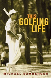 THIS GOLFING LIFE