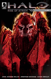 Halo: Rise of Atriox #5 - John Jackson Miller, Jonathan Wayshak & Aleksi Briclot