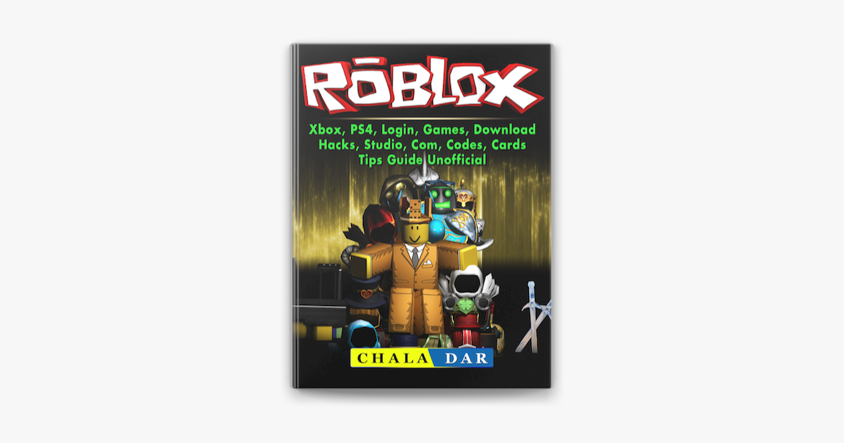 Roblox, Xbox, PS4, Login, Games, Download, Hacks, Studio, Com