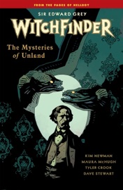 Witchfinder Volume 3 The Mysteries of Unland - Mike Mignola & Kim Newman