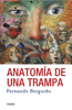 Anatomía de una trampa - Fernando Berguido