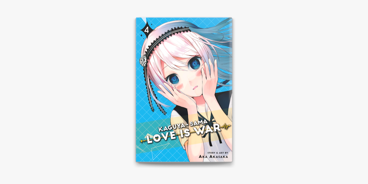 Kaguya-sama: Love Is War, Vol. 4 by Aka Akasaka