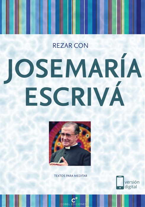 Rezar con Josemaría Escrivá