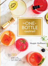 The One-Bottle Cocktail - Maggie Hoffman Cover Art