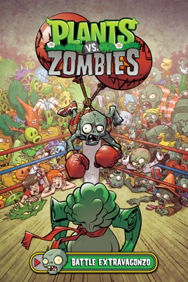 Plants vs Zombies Volume 7 Battle Extravagonzo Epub-Ebook