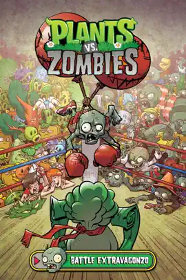 Read: Plants vs. Zombies Volume 7: Battle Extravagonzo Book
