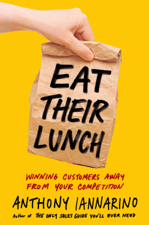 Eat Their Lunch - Anthony Iannarino Cover Art