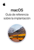 Guía de referencia sobre la implementación de macOS - Apple Inc.