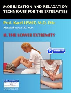 Mobilization and Relaxation Techniques for the Extremities by Karel Lewit