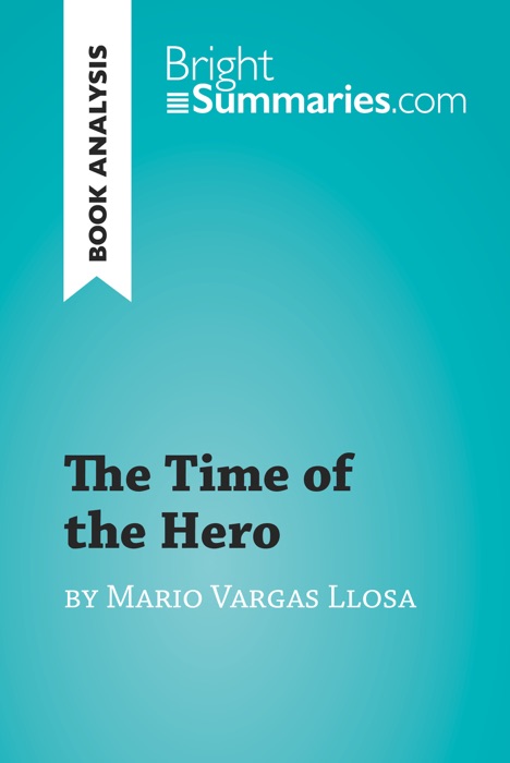 The Time of the Hero by Mario Vargas Llosa (Book Analysis)