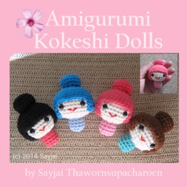 Amigurumi Kokeshi Dolls - Sayjai Thawornsupacharoen