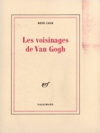 Les voisinages de Van Gogh - Rene Char