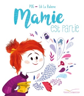 Mamie est partie by Pog & Lili la baleine