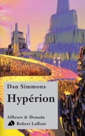 Hypérion - NE - Tome 1 - Dan Simmons