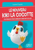 Petit livre de - Le nouveau Kiki la cocotte - Laurent Gaulet