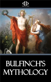 Bulfinch's Mythology - Thomas Bulfinch