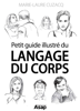 Petit guide illustré du langage du corps - Marie-Laure Cuzacq