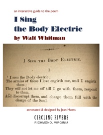 Walt Whitman's I Sing the Body Electric - Walt Whitman