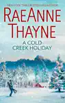 A Cold Creek Holiday by RaeAnne Thayne Book Summary, Reviews and Downlod