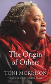 The Origin of Others - Toni Morrison