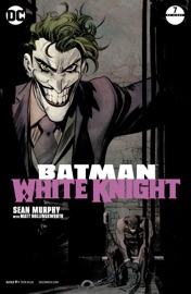 Batman: White Knight (2017-2018) #7 - Sean Murphy