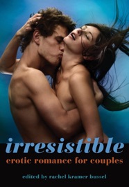 Irresistible - Rachel Kramer Bussel