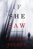 Book If She Saw (A Kate Wise Mystery—Book 2)