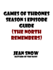 Games of thrones season 1 Episode Guide (The North remembers) - Jean Snow