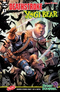 Deathstroke/Yogi Bear Special (2018-) #1