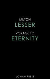 Voyage to Eternity - Milton Lesser