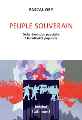 Read: Peuple souverain. De la révolution populaire à la Book radicalité populiste