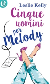Cinque uomini per Melody (eLit)