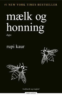 Mælk og honning by Rupi Kaur
