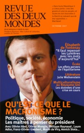 Revue des Deux Mondes octobre 2017 - Valérie Toranian, Olivier Mongin, Kyrill Nikitine, Olivier Abel, Philippe Raynaud, Franz-Olivier Giesbert, Stéphane Ratti, Stéphane Guegan, Laure Adler, Annick Steta, Laurence Teper, Marin de Viry, Julie Wolkenstein, Sébastien Lapaque, Michel Delon, Patrick Kéchichian, Richard Millet, Jean-Paul Clement, Véronique Taquin, Jean-Luc Macia, Didier Leschi, Thierry Lentz & Bertrand Raison