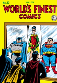 World's Finest Comics (1941-1986) #32 - Bill Finger, Joe Samachson, Henry Boltinoff, Bob Kane, George Papp & William White by  Bill Finger, Joe Samachson, Henry Boltinoff, Bob Kane, George Papp & William White PDF Download