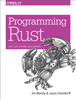 Jim Blandy & Jason Orendorff - Programming Rust artwork