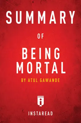 Summary of Being Mortal