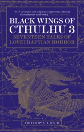 Black Wings of Cthulhu (Volume Three) - S. T. Joshi