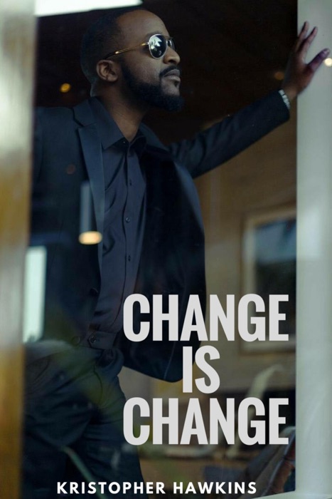 Change Is Change