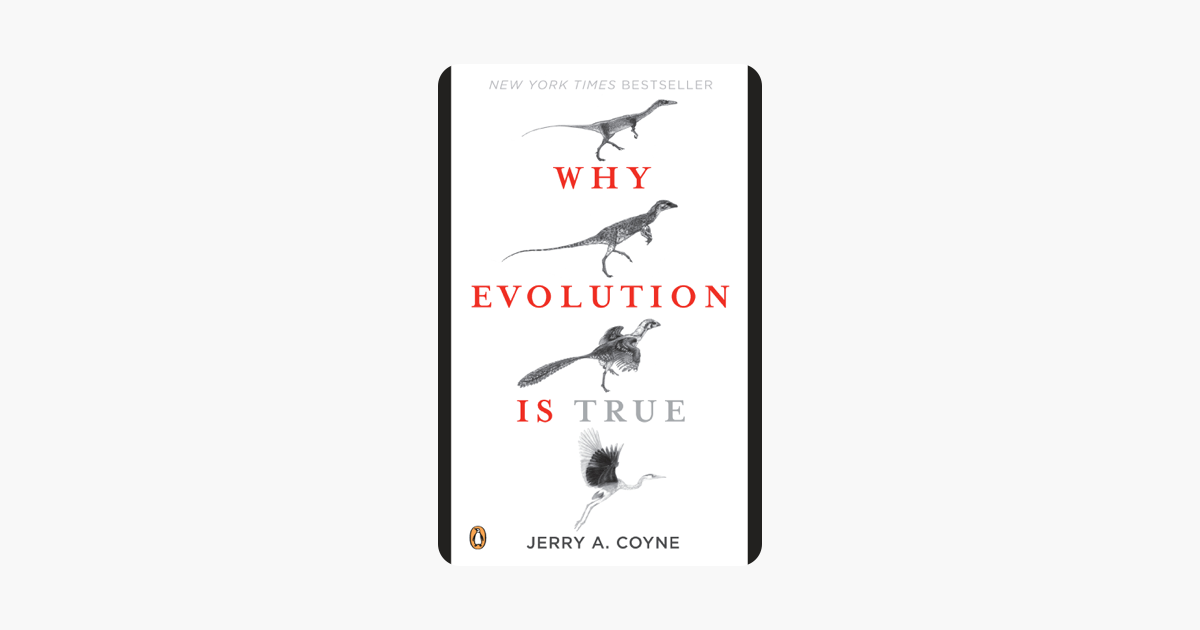 Why Evolution Is True - Jerry A. Coyne Why Evolution Is True - Jerry A. Coyne