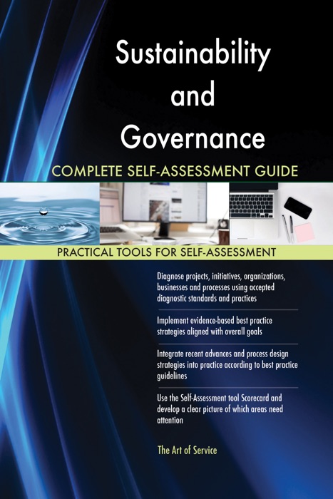 Sustainability and Governance Complete Self-Assessment Guide