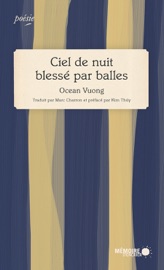 Ciel de nuit blessé par balles - Ocean Vuong
