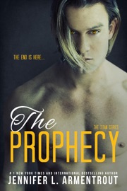 The Prophecy: A Titan Novel - Jennifer L. Armentrout