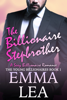 The Billionaire Stepbrother - Emma Lea